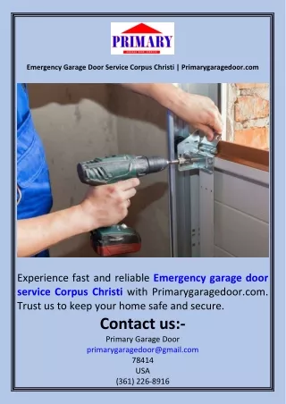 Emergency Garage Door Service Corpus Christi  Primarygaragedoor.com