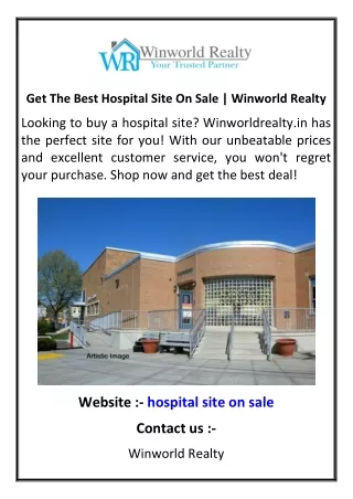 Get The Best Hospital Site On Sale | Winworld Realty