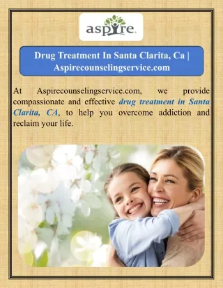 Drug Treatment In Santa Clarita, Ca  Aspirecounselingservice.com