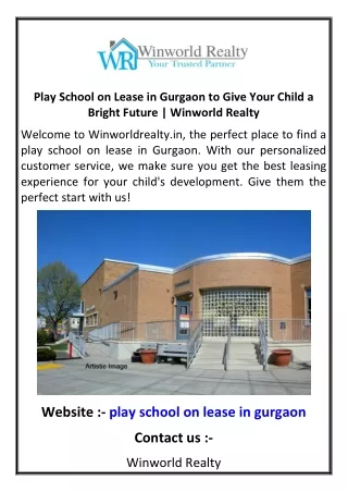 Play School on Lease in Gurgaon to Give Your Child a Bright Future | Winworld Re