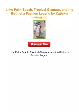 Lilly: Palm Beach, Tropical Glamour, and the Birth of a Fashion Legend by