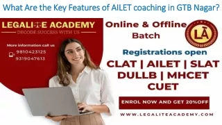 What Are the Key Features of AILET coaching in GTB Nagar