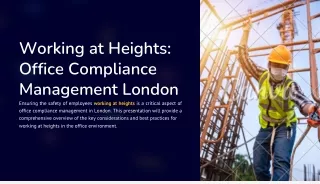 Safety and Compliance Working at Heights and Office Management