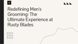 the-ultimate-grooming-experience-at-rusty-blades