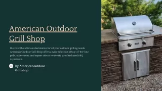 American Outdoor Grill Shopp