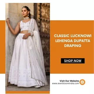 Classic Lucknowi Lehenga Dupatta Draping