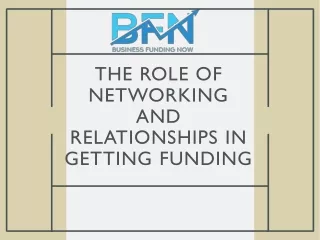 The Role of Networking and Relationships in Getting Funding