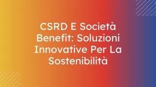 CSRD E Società Benefit Soluzioni Innovative Per La Sostenibilità