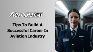 Tips To Build A Successful Career In Aviation Industry