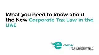 What you need to know about the New Corporate Tax Law in the UAE