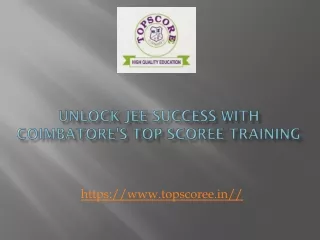 Unlock JEE Success with Coimbatore's Top Scoree Training