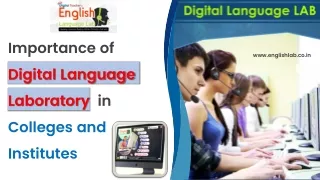 Importance of Digital Language Laboratory in Colleges and Institutes