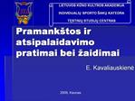 Pramank tos ir atsipalaidavimo pratimai bei aidimai