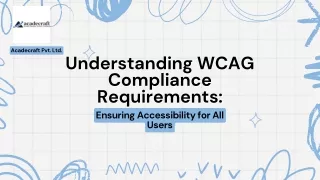 Understanding WCAG Compliance Requirements: Ensuring Accessibility for All Users