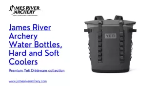 James River Archery Water Bottles, Hard and Soft Coolers