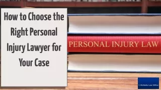 How to Choose the Right Personal Injury Lawyer for Your Case