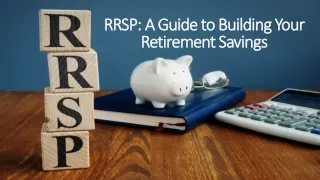 RRSP: A Guide to Building Your Retirement Savings