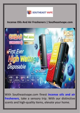 Incense Oils And Air Fresheners  Southeastvape.com