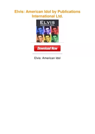 Elvis: American Idol by Publications International Ltd.