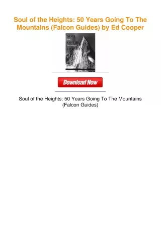 Soul of the Heights: 50 Years Going To The Mountains (Falcon Guides) by