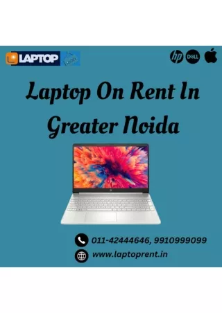 Laptop on rent in Greater Noida 9910999099