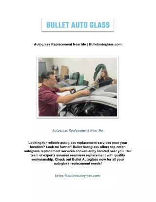 Autoglass Replacement Near Me | Bulletautoglass.com