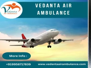 Hire Vedanta Air Ambulance from Patna with Emergency Medical Care