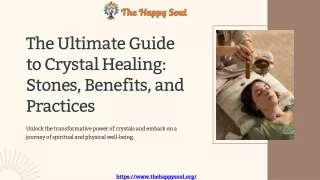 The Ultimate Guide to Crystal Healing: Stones, Benefits, and Practices