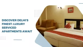 Affordable and Spacious Service Apartments in Delhi