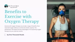 Benefits to Exercise with Oxygen Therapy