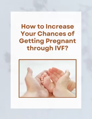 How to Increase Your Chances of Getting Pregnant through IVF