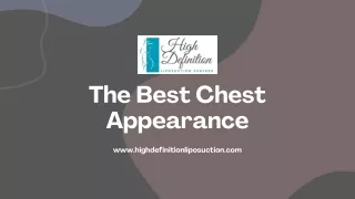 The Best Chest Appearance- High Definition Liposuction