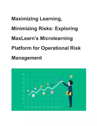 Maximizing Learning, Minimizing Risks_ Exploring MaxLearn’s Microlearning Platform for Operational Risk Management