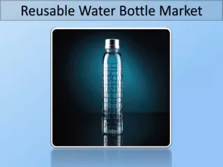 Reusable Water Bottle Market