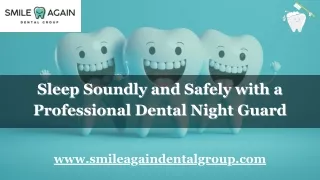 Sleep Soundly and Safely with a Professional Dental Night Guard