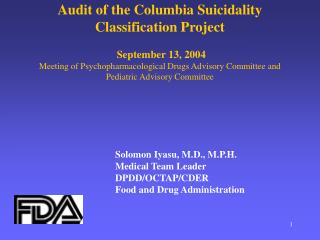 Solomon Iyasu, M.D., M.P.H. Medical Team Leader DPDD/OCTAP/CDER Food and Drug Administration
