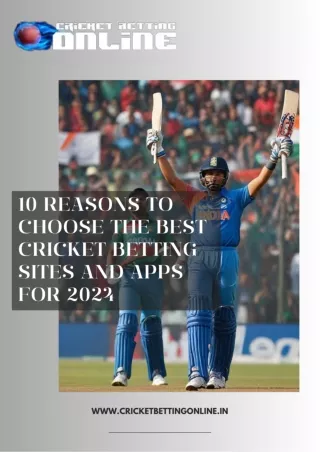 10 Reasons to Choose the Best Cricket Betting Sites and Apps for 2024