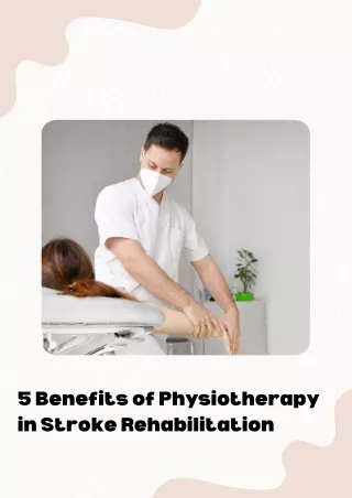 5 Benefits of Physiotherapy in Stroke Rehabilitation