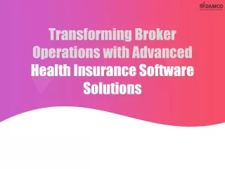 Transforming Broker Operations with Advanced Health Insurance Software Solutions