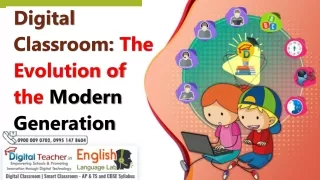 Digital Classroom The Evolution of the Modern Generation