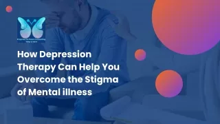 How Depression Therapy Can Help You Overcome the Stigma of Mental Illness?