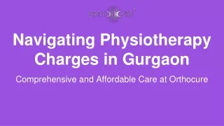 Navigating Physiotherapy Charges in Gurgaon