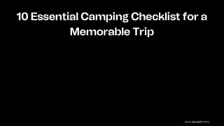 10 Essential Camping Checklist for a Memorable Trip