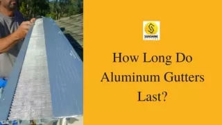 How Long Do Aluminum Gutters Last?