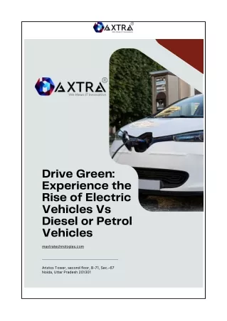 Drive Green: Experience the Rise of Electric Vehicles Vs Diesel or Petrol Vehicl