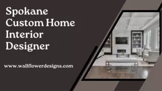 Spokane Custom Home Interior Designer