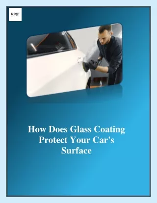 How Does Glass Coating Protect Your Car's Surface