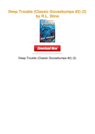 Deep Trouble (Classic Goosebumps #2) (2) by R.L. Stine