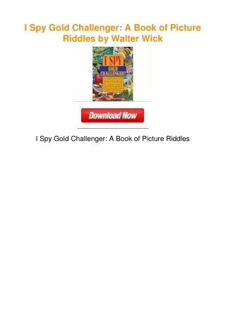 I Spy Gold Challenger: A Book of Picture Riddles by Walter Wick