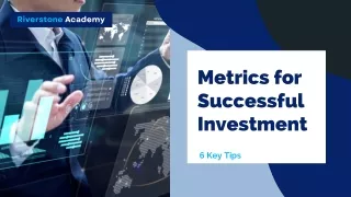 Investment Success: 6 Key Metrics For Analyzing Stock Value